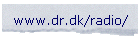 www.dr.dk/radio/